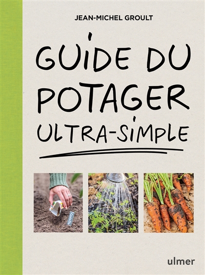 Guide du potager ultra simple