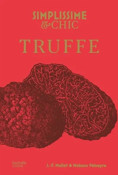 Truffe : chic et simplissime