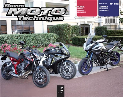 Revue moto technique, n° 182. Honda CB650FA, CBR650FA 2014 à 2016 ; Yamaha MT-09 Tracer 2015 à 2016