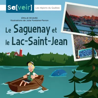 Le Saguenay et le Lac-Saint-Jean
