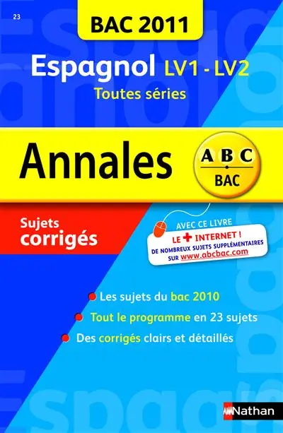 Espagnol LV1-LV2 toutes séries : bac 2011, sujets corrigés