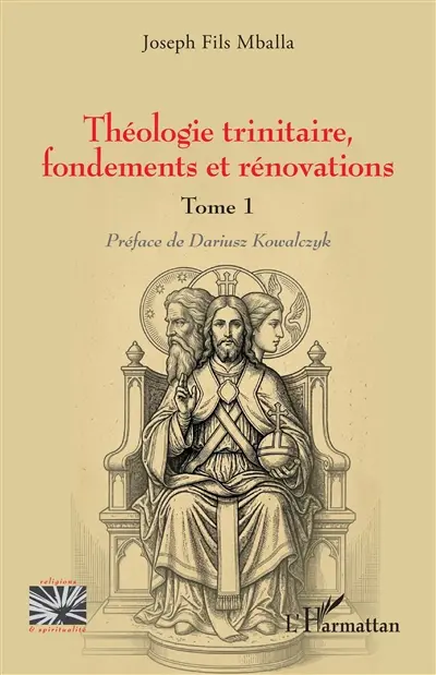 Théologie trinitaire, fondements et rénovations. Vol. 1
