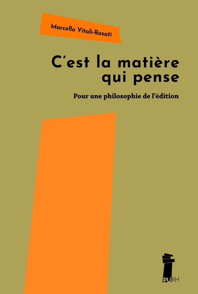 C'est la matière qui pense : pour une philosophie de l'édition