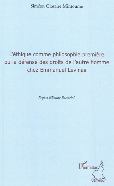 L'éthique comme philosophie première ou La défense des droits de l'autre homme chez Emmanuel Levinas