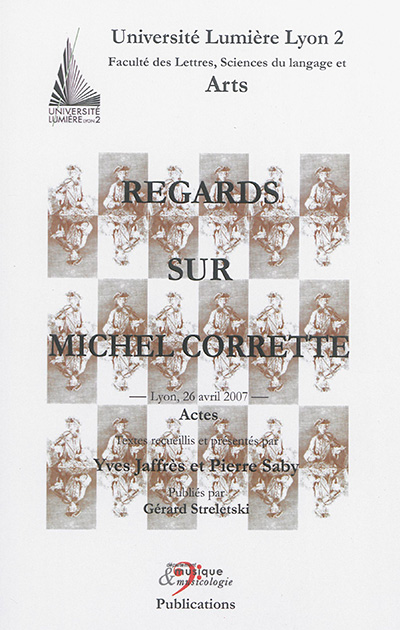 Regards sur Michel Corrette : actes, Lyon, 26 avril 2007