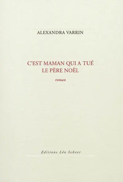 C'est maman qui a tué le Père Noël