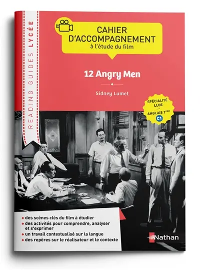 12 angry men, Sidney Lumet : cahier d'accompagnement à l'étude du film : spécialité LLCE, anglais terminale C1