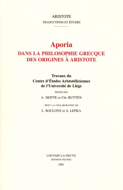 Aporia dans la philosophie grecque des origines à Aristote : travaux du Centre d'études aristotéliciennes de l'Université de Liège