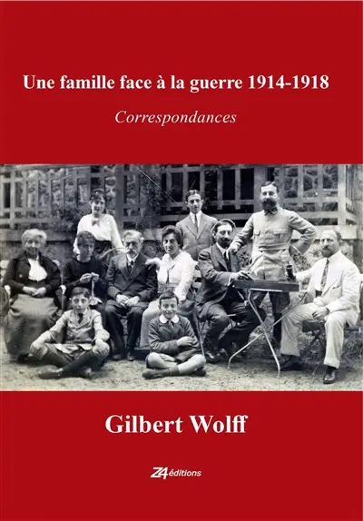 Une famille face à la guerre 1914-1918 : correspondances