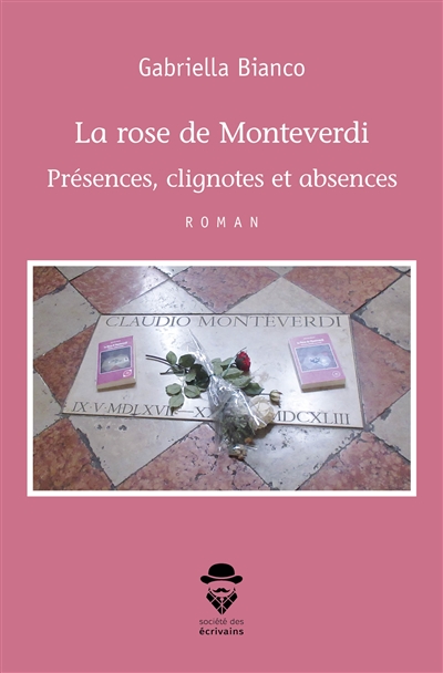 La rose de monteverdi : Présences, clignotes et absences