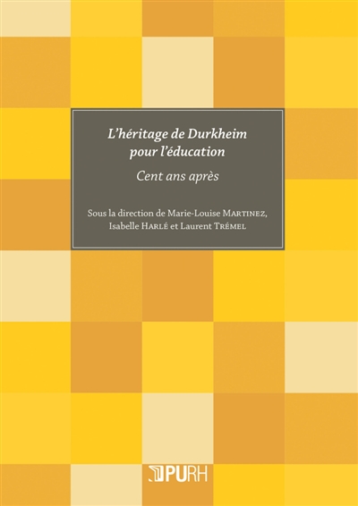 L'héritage de Durkheim pour l'éducation : cent ans après