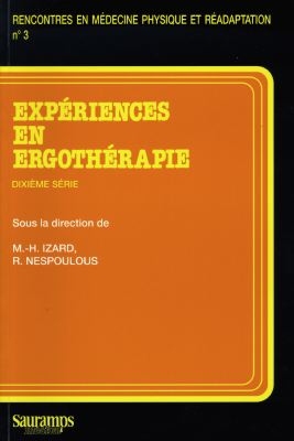 Expériences en ergothérapie. Vol. 10