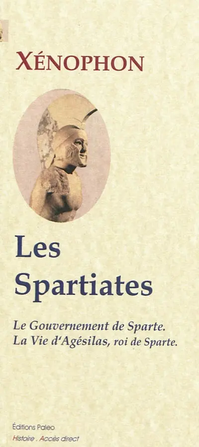 Le gouvernement des Spartiates. La vie d'Agésilas, roi de Sparte