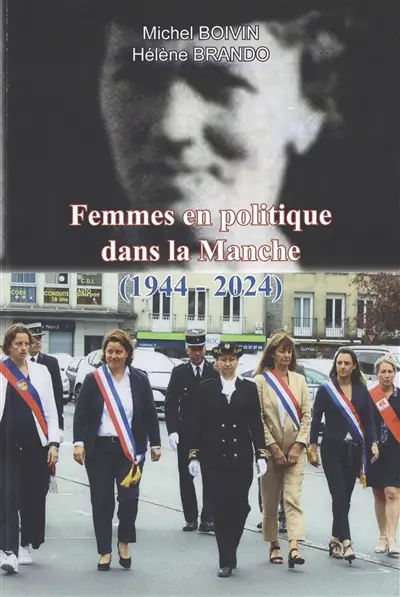 Femmes en politique dans la Manche (1944-2024)
