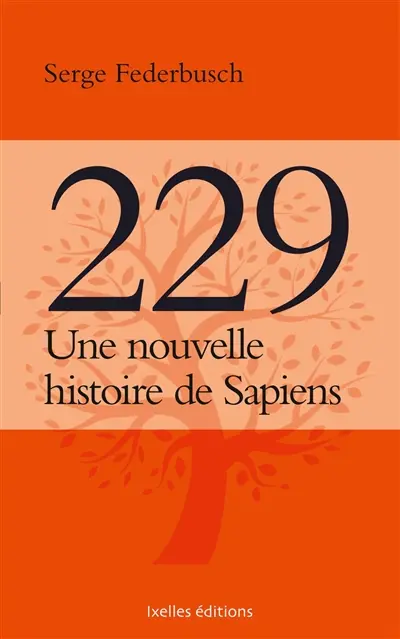 229 : nouvelle histoire de Sapiens : propédeutique métaphysique