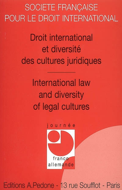 Droit international et diversité des cultures juridiques. International law and diversity of legal cultures