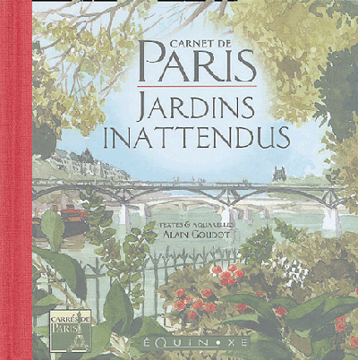 Carnet de Paris : jardins inattendus