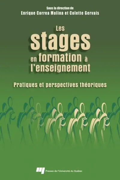 Les stages en formation à l'enseignement : pratiques et perspectives théoriques