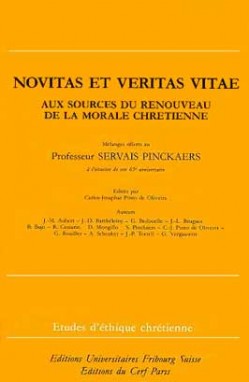 Novitas et veritas vitae : aux sources du renouveau de la morale chrétienne : mélanges offerts au professeur Servais Pinckaers à l'occasion de son 65e anniversaire