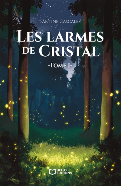 Les Larmes de Cristal : Tome I