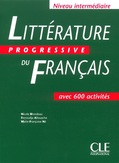 Littérature progressive du français, niveau intermédiaire : avec 600 activités