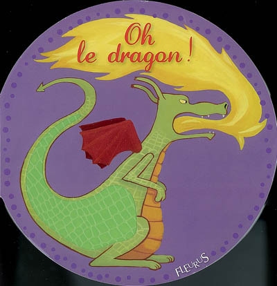 Oh ! le dragon !