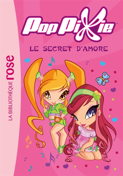 Poppixie. Vol. 1. Le secret d'Amore