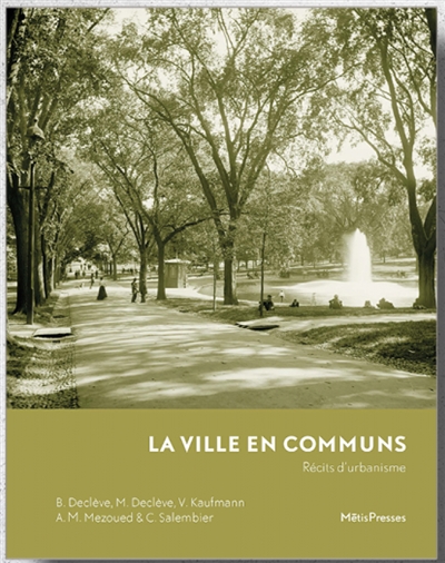 La ville en communs : récits d'urbanisme