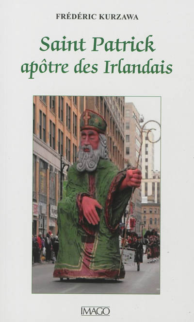 Saint Patrick, apôtre des Irlandais