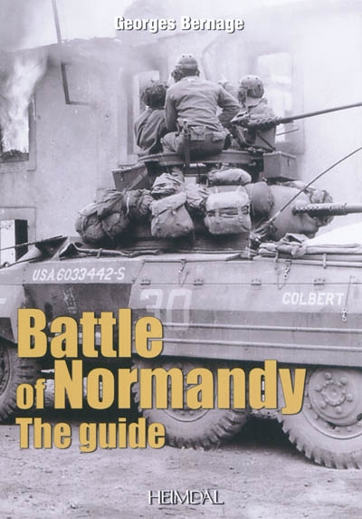 The Battle of Normandy : the guide