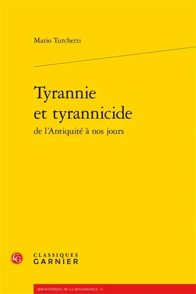 Tyrannie et tyrannicide de l'Antiquité à nos jours