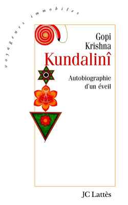 Kundalinî : l'autobiographie d'un éveil