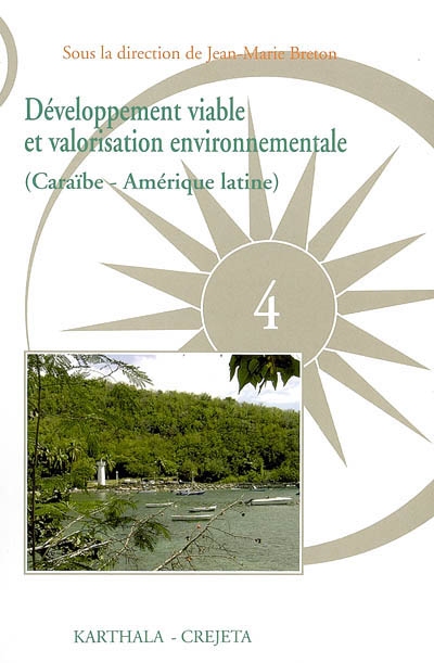 Développement viable et valorisation environnementale : enjeux, menaces et perspectives : Caraïbe, Amérique latine
