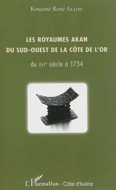 Les royaumes akan du sud-ouest de la Côte de l'Or du XVIe siècle à 1734