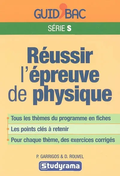 Réussir l'épreuve de physique, Terminale S