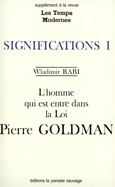 L'homme qui est entré dans la loi : Pierre Goldman
