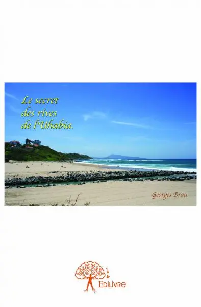 Le secret des rives de l’uhabia : Aventures à Bidart, Carrefour de tous les chemins