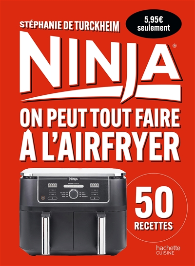 Ninja : on peut tout faire à l'airfryer : 50 recettes