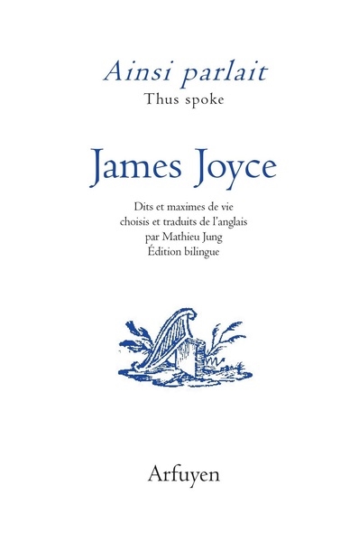 Ainsi parlait James Joyce. Thus spoke James Joyce