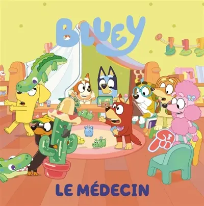 Bluey. Le médecin