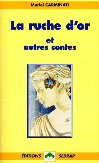 La ruche d’or et autres contes