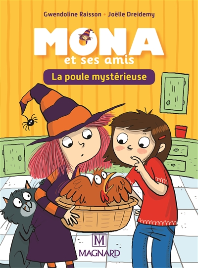 Mona et ses amis : la poule mystérieuse : CP-CE1