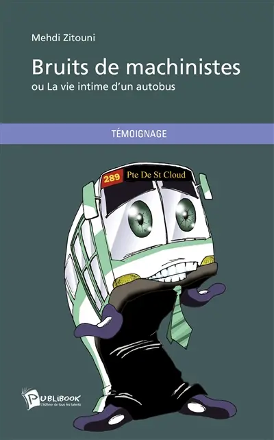 Bruits de machinistes ou La vie intime d'un autobus