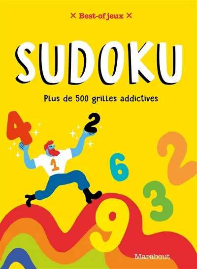 Best-of sudoku : plus de 500 grilles addictives