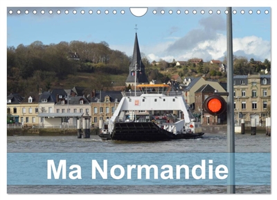 MA NORMANDIE (Calendrier mural 2026 DIN A4 vertical), CALVENDO calendrier mensuel : Lieux typiques de cette région de la Seine à la mer.