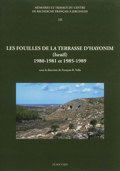 Les fouilles de la terrasse d'Hayonim (Israël) : 1980-1981 et 1985-1989