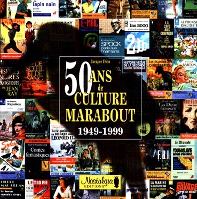 50 ans de culture Marabout, 1949-1999