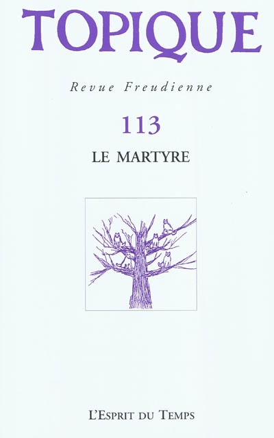 Topique, n° 113. Le martyre