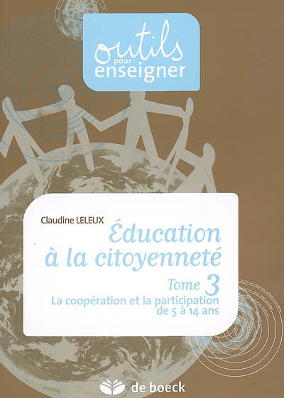 Education à la citoyenneté. Vol. 3. La coopération et la participation de 5 à 14 ans