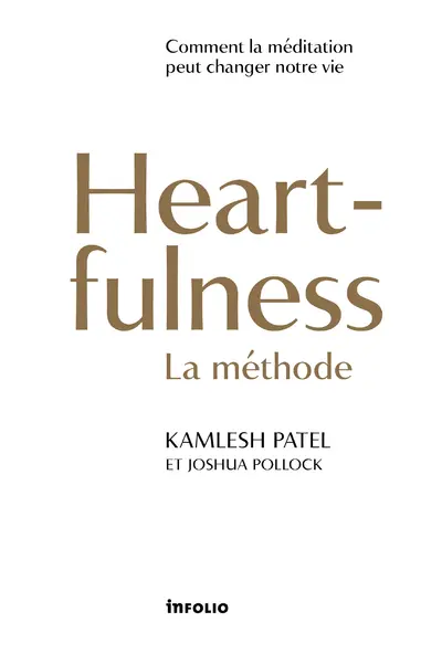 Heartfulness, la méthode : comment la méditation peut changer notre vie